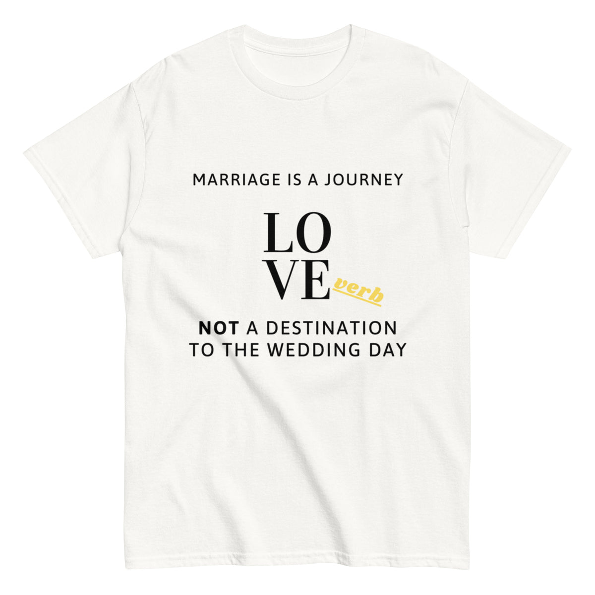 LoveVerb Marriage is a Journey - Men's classic tee