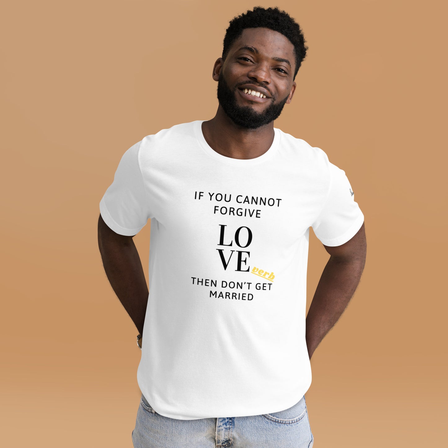 Then Don't Get Married - Forgive Unisex t-shirt