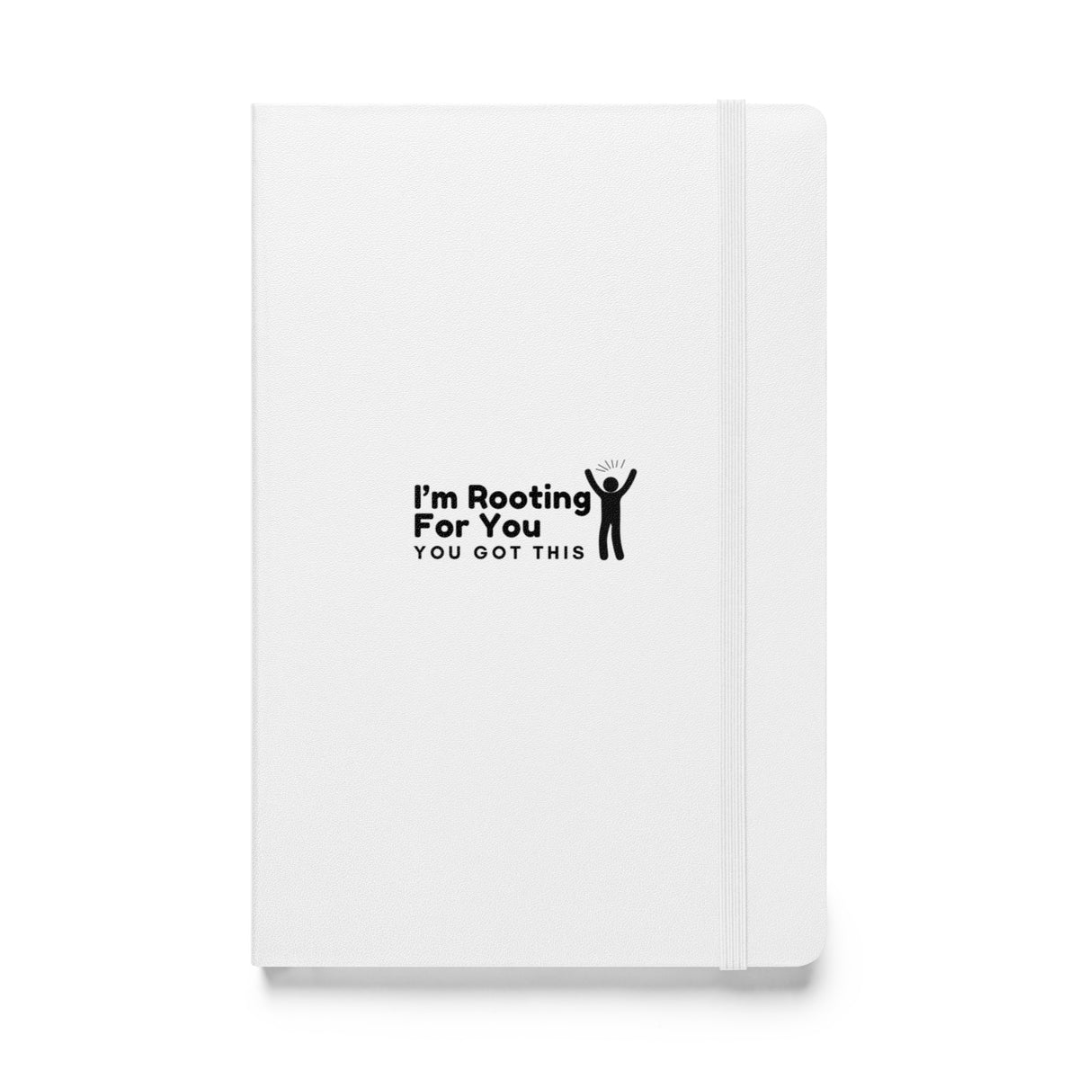 I'm Rooting For You Hardcover bound notebook